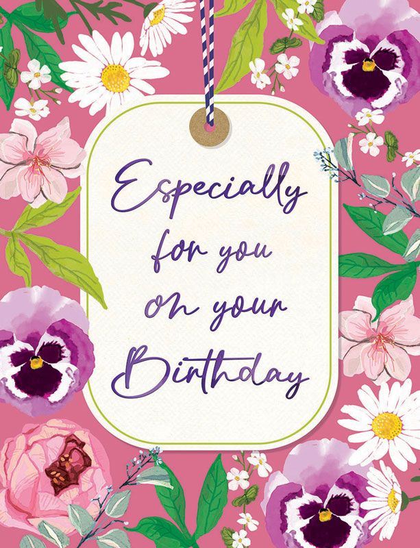 Flowers Especially For You On Your Birthday Card