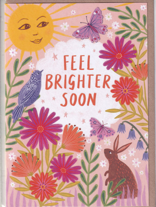 Feel Brighter Soon Greetings Card - Earlybird Designs